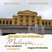 VISITA GUIADA AO MUSEU DO IPIRANGA 